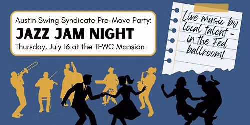 Jazz Jam Night at the Austin Swing Syndicate (Pre-Move Party #2)