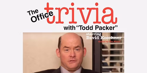 Office Trivia with the Real Todd Packer at Funny Bone - Dayton