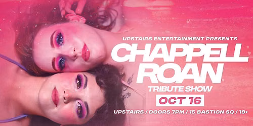UPSTAIRS ENTERTAINMENT & HOT 2 GO PRESENT : A CHAPPELL ROAN TRIBUTE