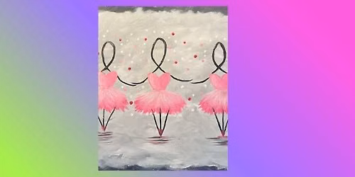 Paint and Sip: Ribbon Dancers \ud83d\udc83\ud83c\udf80\u2728
