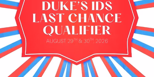 Dukes IDS Last Chance Qualifier 