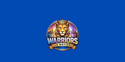 Warriors in Motion: All Women\u2019s 5K Walk (Blue Attire Recommended)