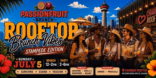 PASSIONFRUIT BRUNCH: STAMPEDE EDITION