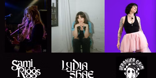 Veronica Grim, Lydia Shae & Sami Riggs