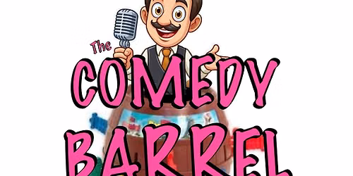 The Comedy Barrel Comedy Club - Saturday Late Show