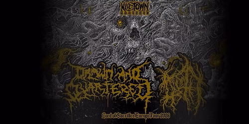 DRAWN AND QUARTERED + NOROTH - LORD OF SACRIFICE EUROPEAN TOUR