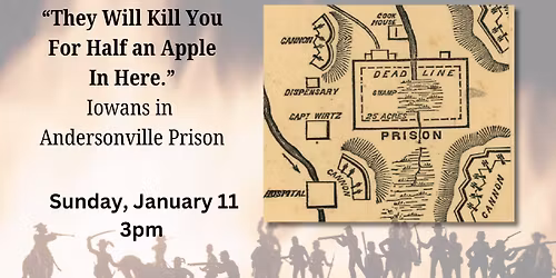 Iowa Files: Iowans in Andersonville Prison