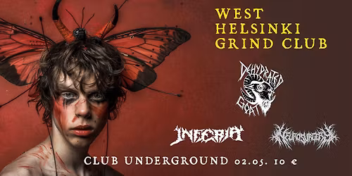 West Helsinki Grind Club: Dehydrated goat (LV), Inferia, Neurosurgery