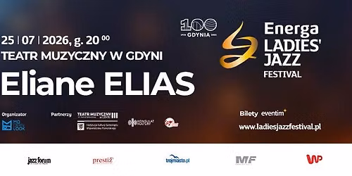 Eliane Elias na Energa Ladies' Jazz Festival 25\/07\/2026 - Jedyny koncert w Polsce tego lata!