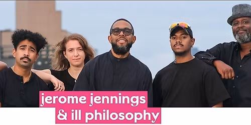 Rutgers IJS Presents Jerome Jennings & Ill Philosophy @Express Newark