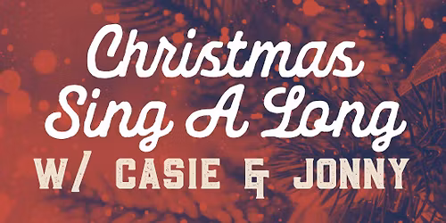 Christmas Sing-A-Long with CASIE & JONNY \ud83c\udf85\ud83c\udfb6