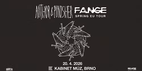 AUTHOR & PUNISHER (USA, Relapse Rec.) + FANGE (FR) | Kabinet M\u00daZ