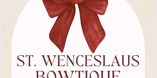 St. Wenceslaus Bowtique Craft Fair 2026