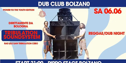 Tribulation Soundsystem from Bologna at DUB CLUB BOLZANO