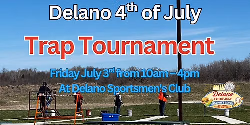 Delano 4th Trap Tournament