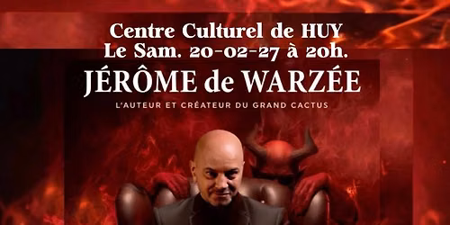 J\u00e9r\u00f4me de Warz\u00e9e arrive \u00e0 Huy avec son nouveau spectacle: \u201cVa au diable !\u201d