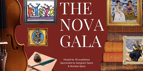 The Nova Gala presented by the Nova Fellows