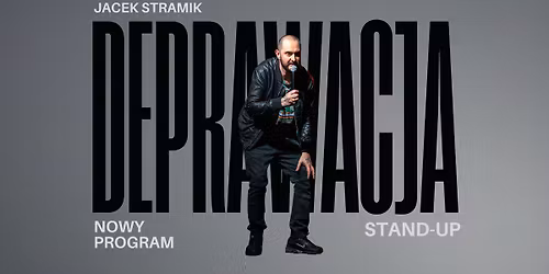 Reda! JACEK STRAMIK - program "DEPRAWACJA" | stand-up | 28.05.2026