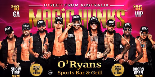 Sep 16th: Elmira Heights, NY - MAGIC HUNKS\u00ae AUSTRALIAN TAKEOVER at O'Ryan's