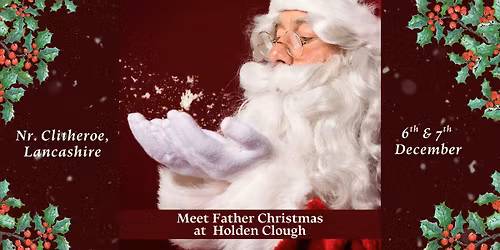 Meet Father Christmas at Holden Clough Nurseries