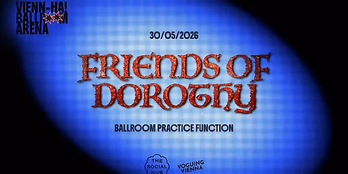 VIENN-HA BALLROOM ARENA - Friends of Dorothy