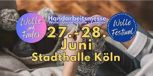 Wolle-Festival-K\u00f6ln 2026 \u2013 2 Tage geht es um Wolle\/Stricken\/H\u00e4keln\/Stoffe