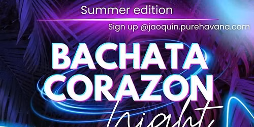 Bachata Corazon Night \u2764\ufe0f\u200d\ud83d\udd25\ud83d\udd25
