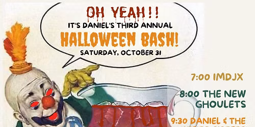 Third Annual Halloween Bash! Featuring The New Ghoulets!