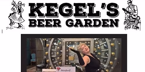 Hildegarde DejaVu at Kegel's Beer Garden 
