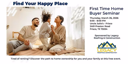First Time Home Buyer Seminar - March 12th