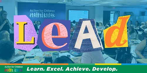 The LEAD Conference: Leadership in ECE Settings