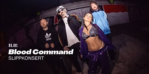 Blood Command \u2013 slippkonsert | Parkteatret 