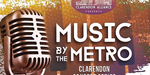 Clarendon: Music by the Metro