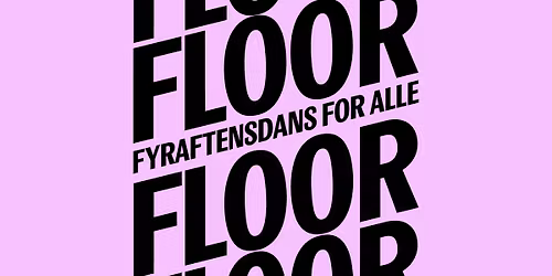 FLOOR - Fyraftensdans for alle (Folkedans)