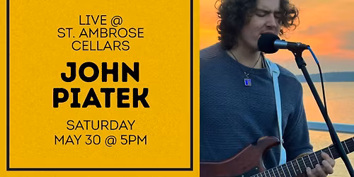 John Piatek @ St. Ambrose Cellars