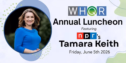 WHQR\u2019s Annual Fundraising Luncheon featuring NPR\u2019s Tamara Keith