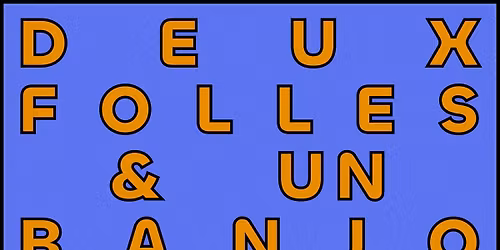Deux Folles et un Banjo - Studio Michel - 28 mars
