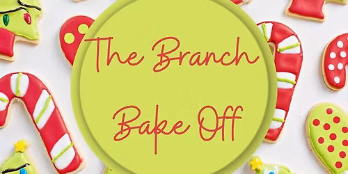 The Branch 1st Annual Bake Off!