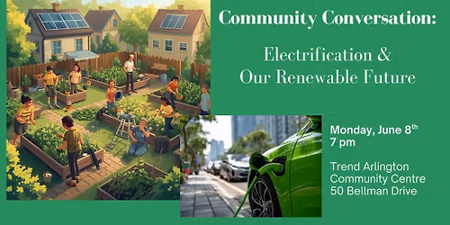 \u26a1 Community Conversation: Electrification & Our Renewable Future