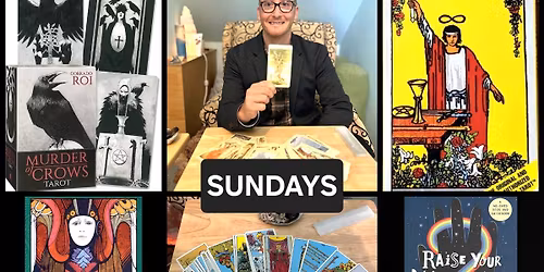 SUNDAYS Oracle & Tarot Card Readings by Bradley