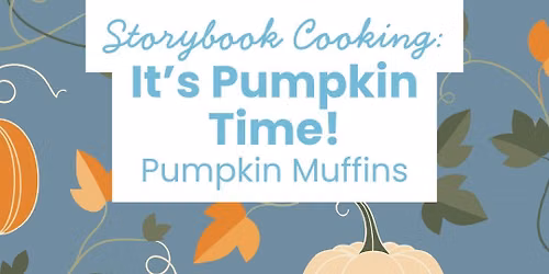 Storybook Cooking: It's Pumpkin Time!