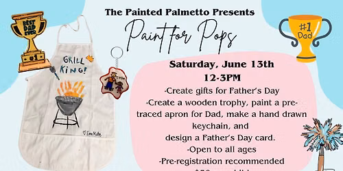 Paint for Pops- Father's Day Crafting Event