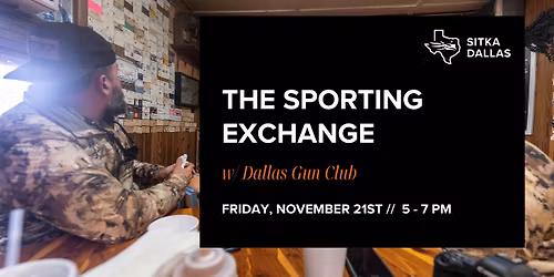 The Sporting Exchange w\/ Dallas Gun Club