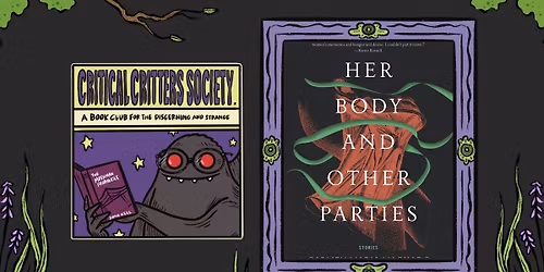 Critter Chat: Her Body and Other Parties by Carmen Maria Machado