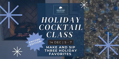 Lingering Shade's Holiday Cocktail Class: Encore Edition