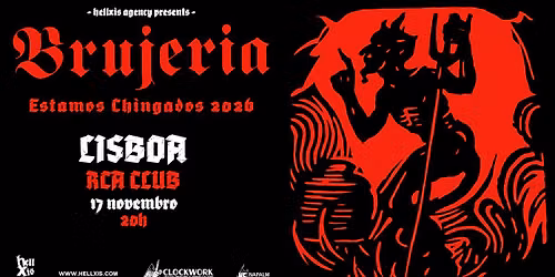 BRUJERIA + supports TBA @ RCA Club - Lisboa