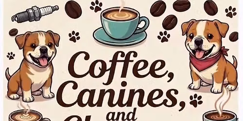 Coffee, Canines, and Chrome!