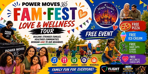 FAM-FEST: Love & Wellness Tour - Power Moves 365