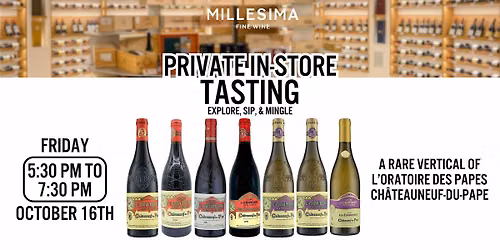 Private Wine Tasting \u2013 A Rare Vertical of L\u2019Oratoire