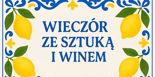 Wiecz\u00f3r ze sztuk\u0105 i winem w TITO TITO
